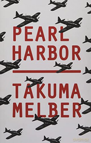 Pearl Harbor: Japan's Attack and America's Entry into World War II - Takuma Melber [KSIĄŻKA]