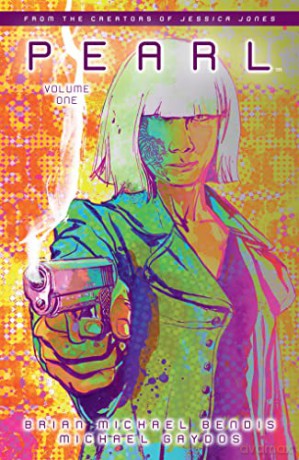 Pearl Volume 1 (Pearl, 1) - Bendis [KSIĄŻKA]
