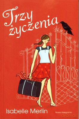 Trzy Życzenia - Isabelle Merlin [KSIĄŻKA]