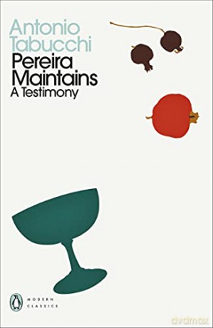 Pereira Maintains: A Testimony (Penguin Modern Classics) - Antonio Tabucchi [KSIĄŻKA]