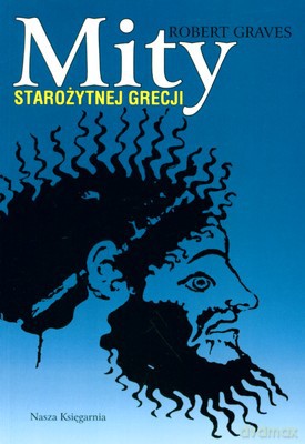 Mity Starożytnej Grecji - Robert Graves [KSIĄŻKA]