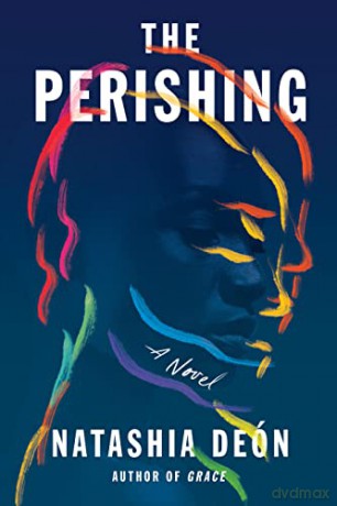 Perishing, The: A Novel - Natashia Deon [KSIĄŻKA]