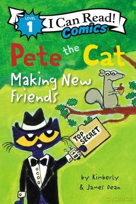 Pete the Cat: Making New Friends (I Can Read Comics Level 1) - Kimberly Dean [KSIĄŻKA]