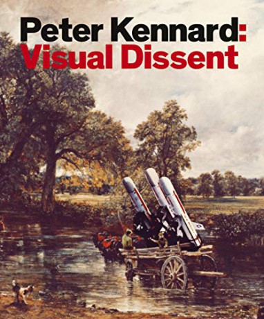 Peter Kennard: Visual Dissent - Peter Kennard [KSIĄŻKA]