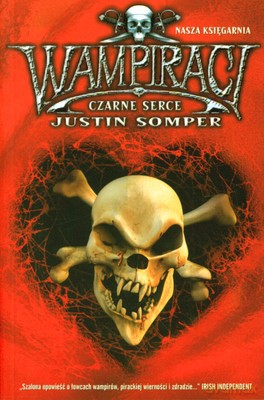 Wampiraci Czarne Serce - Justin Somper [KSIĄŻKA]