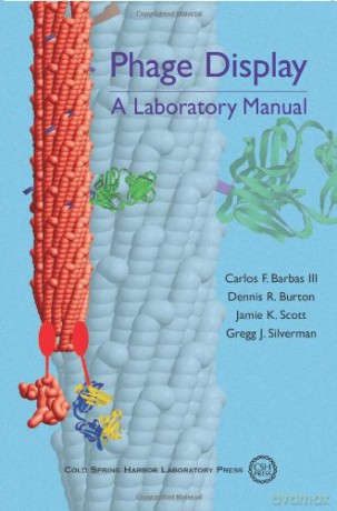 Phage Display: A Laboratory Manual - Carlos F. Barbas [KSIĄŻKA]