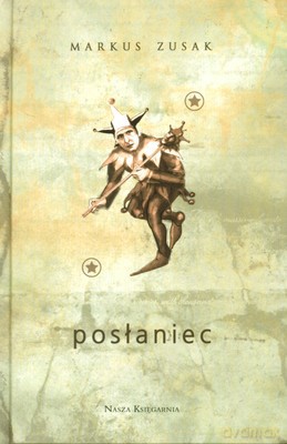 Posłaniec (twarda) - Markus Zusak [KSIĄŻKA]