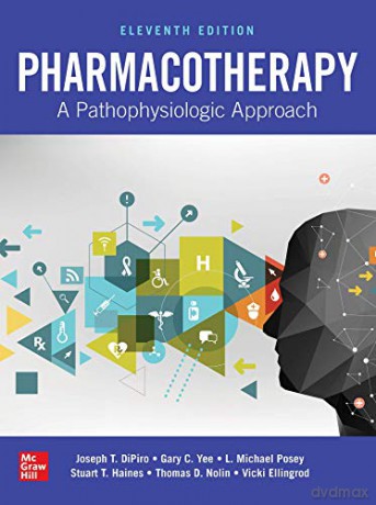 Pharmacotherapy: A Pathophysiologic Approach, Eleventh Edition (PHARMACY) - Vicki Ellingrod [KSIĄŻKA]
