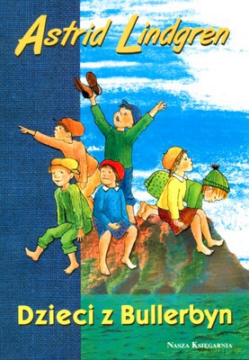 Dzieci Z Bullerbyn Wyd.2009 - Astrid Lindgren [KSIĄŻKA]