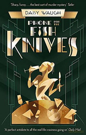 Phone for the Fish Knives - Daisy Waugh [KSIĄŻKA]