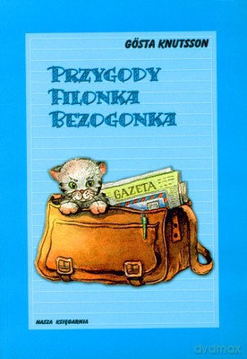Przygody Filonka Bezogonka Wyd.2009 - Gosta Knutsson [KSIĄŻKA]