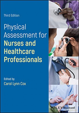 Physical Assessment for Nurses and Healthcare Professionals, 3rd Edition - Carol Lynn Cox [KSIĄŻKA]