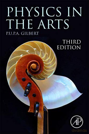 Physics in the Arts - Pupa U.P.A. Gilbert [KSIĄŻKA]