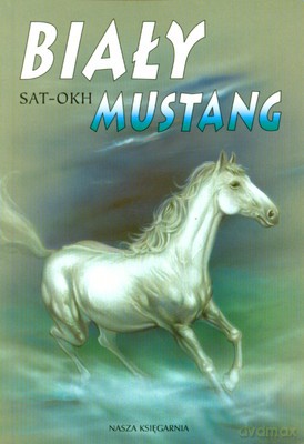 Biały Mustang - Sat-Okh [KSIĄŻKA]