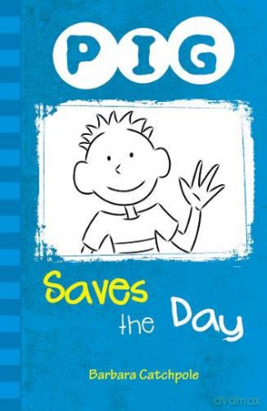 PIG Saves the Day: Set 1 - Catchpole Barbara [KSIĄŻKA]