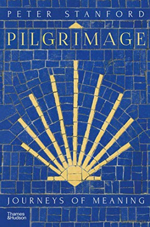 Pilgrimage: Journeys of Meaning - Peter Stanford [KSIĄŻKA]