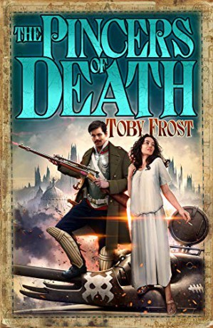 Pincers of Death (Space Captain Smith): 6 - Toby Frost [KSIĄŻKA]