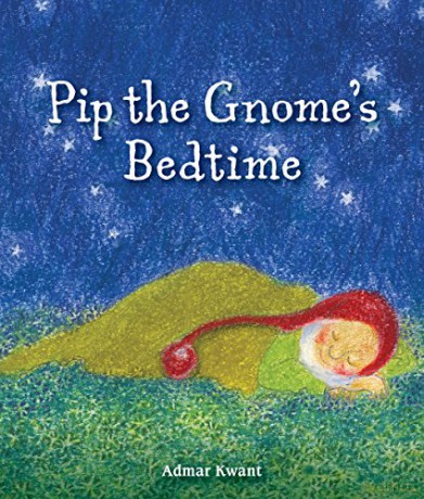 Pip the Gnome's Bedtime - Admar Kwant [KSIĄŻKA]