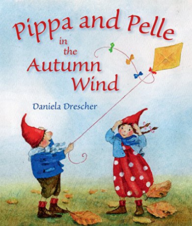 Pippa and Pelle in the Autumn Wind - Daniela Drescher [KSIĄŻKA]