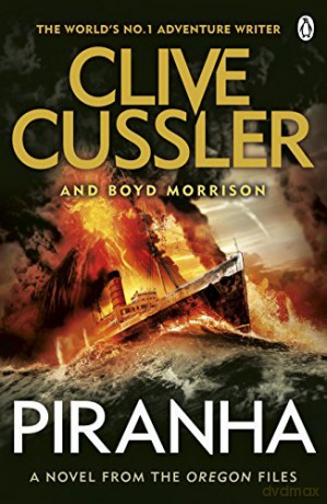 Piranha: Oregon Files #10 (The Oregon Files, 10) - Clive Cussler [KSIĄŻKA]