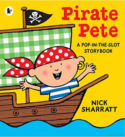 Pirate Pete: A Pop-in-the-Slot Storybook - Nick Sharratt [KSIĄŻKA]