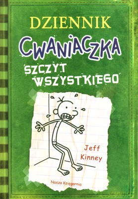Dziennik Cwaniaczka Szczyt Wszystkiego (broszurowa) - Jeff Kinney [KSIĄŻKA]