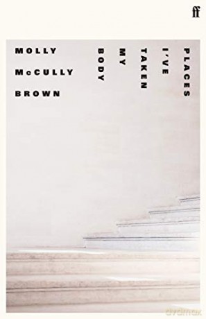 Places I've Taken My Body - Molly McCully Brown [KSIĄŻKA]