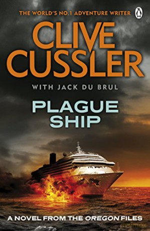 Plague Ship: Oregon Files #5 (The Oregon Files, 5) - Clive Cussler [KSIĄŻKA]