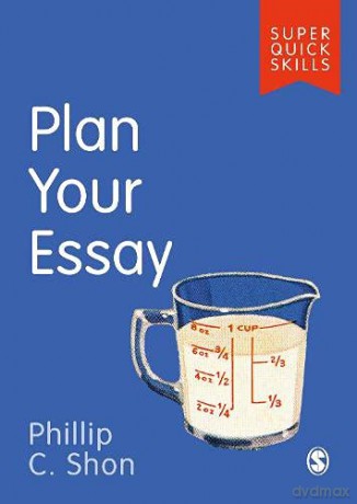 Plan Your Essay (Super Quick Skills) - Phillip C. Shon [KSIĄŻKA]