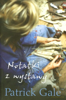 Notatki Z Wystawy - Patrick Gale [KSIĄŻKA]