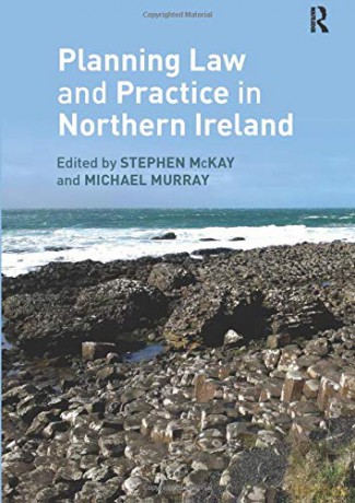 Planning Law and Practice in Northern Ireland - Stephen McKay [KSIĄŻKA]