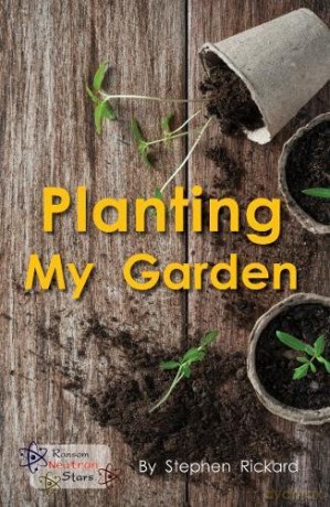 Planting My Garden (Neutron Stars) - Rickard Stephen [KSIĄŻKA]