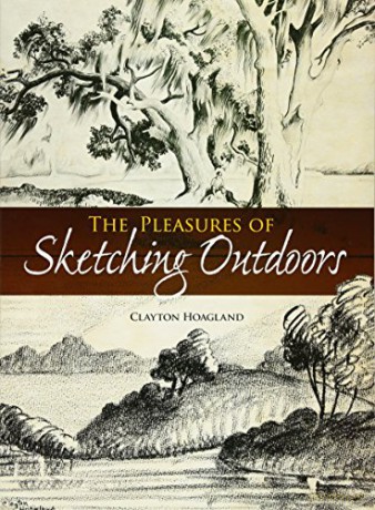 Pleasures of Sketching Outdoors (Dover Art Instruction) - Clayton Hoagland [KSIĄŻKA]