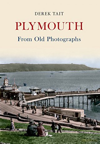 Plymouth From Old Photographs - Derek Tait [KSIĄŻKA]
