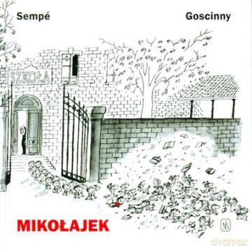Mikołajek Wyd.2009 (twarda) - Sempe I Goscinny [KSIĄŻKA]