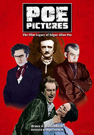 Poe Pictures: The Film Legacy of Edgar Allan Poe - Bruce Hallenbeck [KSIĄŻKA]