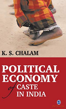 Political Economy of Caste in India - K S Chalam [KSIĄŻKA]