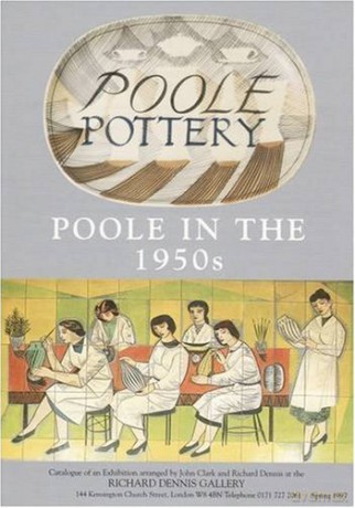 Poole Pottery: Poole in the 1950s - Paul Atterbury [KSIĄŻKA]