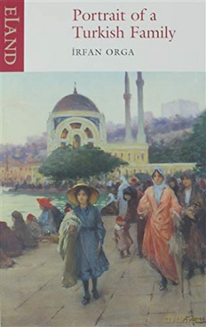 Portrait of a Turkish Family - Irfan Orga [KSIĄŻKA]