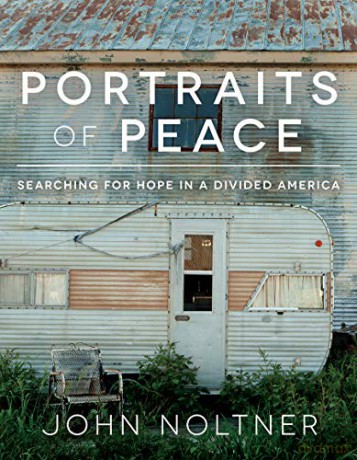 Portraits of Peace: Searching for Hope in a Divided America - John [KSIĄŻKA]
