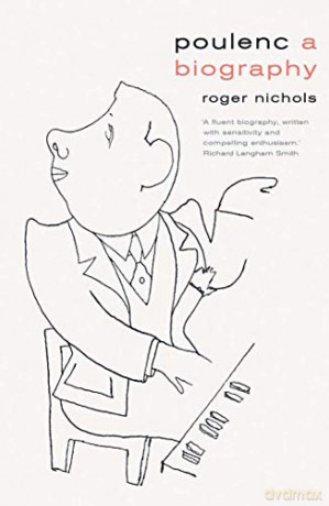 Poulenc: A Biography - Roger Nichols [KSIĄŻKA]