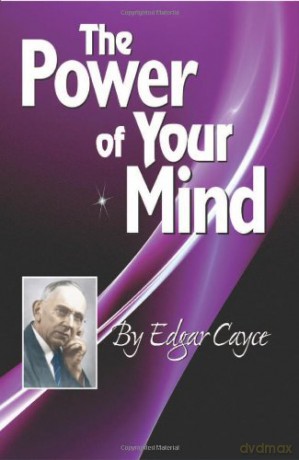 Power Of Your Mind: An Edgar Cayce Series Title - Edgar Cayce [KSIĄŻKA]