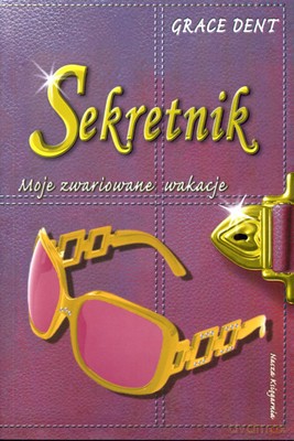 Sekretnik Moje Zwariowane Wakacje - Grace Dent [KSIĄŻKA]