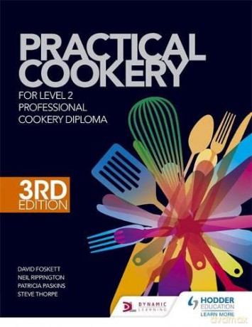 Practical Cookery for the Level 2 Professional Cookery Diploma, 3rd edition - Professor David Foskett [KSIĄŻKA]