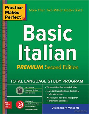 Practice Makes Perfect: Basic Italian, Premium Second Edition (NTC FOREIGN LANGUAGE) - Alessandra Visconti [KSIĄŻKA]