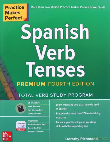Practice Makes Perfect: Spanish Verb Tenses, Premium Fourth Edition (NTC FOREIGN LANGUAGE) - Dorothy Richmond [KSIĄŻKA]