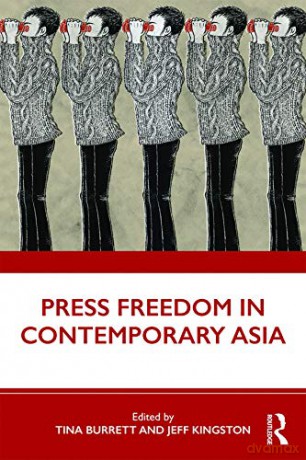 Press Freedom in Contemporary Asia - Tina Burrett [KSIĄŻKA]
