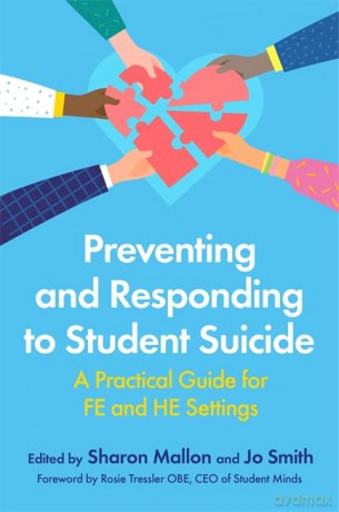 Preventing and Responding to Student Suicide: A Practical Guide for FE and HE Settings - Sharon Mallon [KSIĄŻKA]