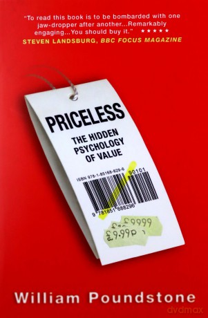Priceless: The Hidden Psychology Of Value - William Poundstone [KSIĄŻKA]