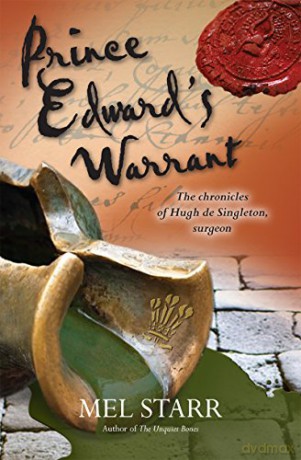 Prince Edward's Warrant: 11 (The Chronicles of Hugh de Singleton, Surgeon) - Mel Starr [KSIĄŻKA]